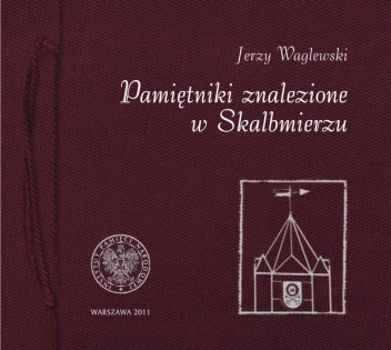 Okładka: Jerzy Waglewski - Pamiętniki znalezione w Skalbmierzu