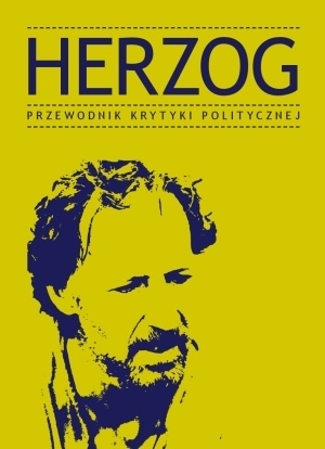Okładka:  praca zbiorowa - Herzog. Przewodnik Krytyki Politycznej