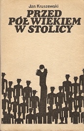 Okładka: Jan Kruszewski - Przed pół wiekiem w stolicy
