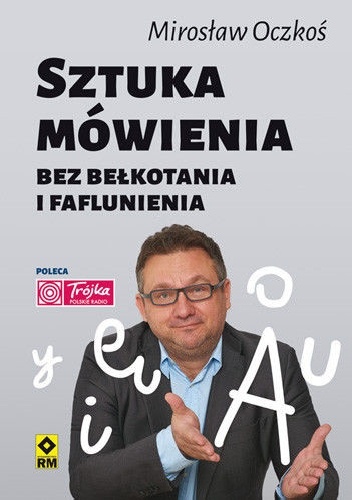 Okładka: Mirosław Oczkoś - Sztuka mówienia bez bełkotania i faflunienia