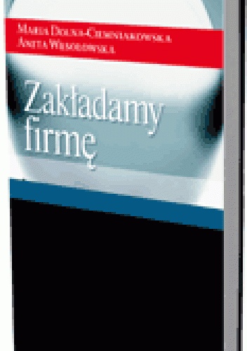 Okładka: Maria Dolna-Ciemniakowska - Zakładamy firmę