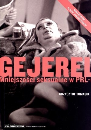 Okładka: Krzysztof Tomasik - Gejerel. Mniejszości seksualne w PRL-u