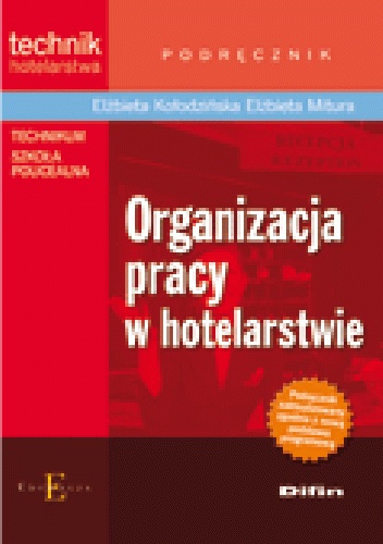 Okładka: Elżbieta Mitura - Organizacja pracy w hotelarstwie