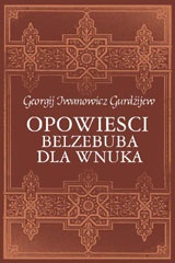 Okładka: Georgij Iwanowicz Gurdżijew - Opowieści Belzebuba dla  wnuka