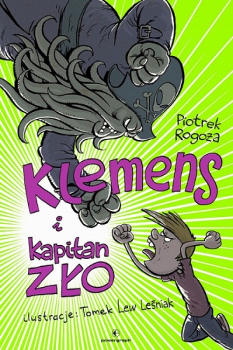 Okładka: Piotr Rogoża - Klemens i Kapitan Zło
