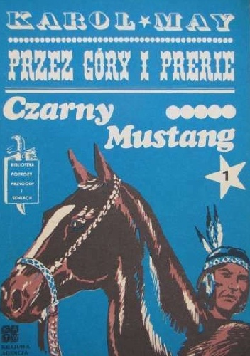 Okładka: Karol May - Czarny Mustang 1