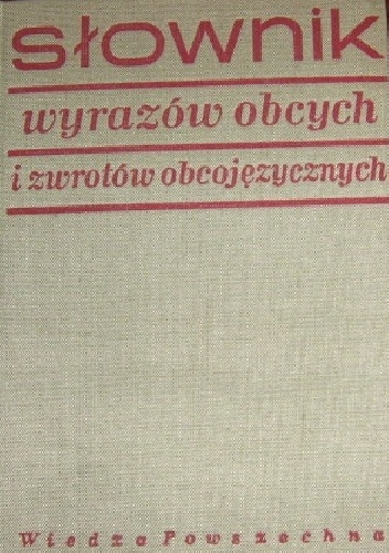 Okładka: Władysław Kopaliński - Słownik wyrazów obcych i zwrotów obcojęzycznych