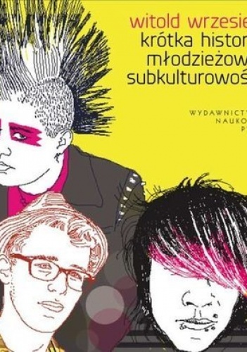 Okładka: Witold Wrzesień - Krótka historia młodzieżowej subkulturowości