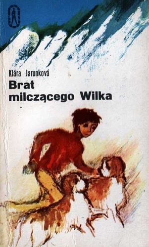 Okładka: Klára Jarunková - Brat milczącego Wilka