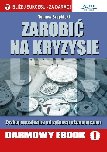 Okładka: Tomasz Szopiński - Zarobić na kryzysie