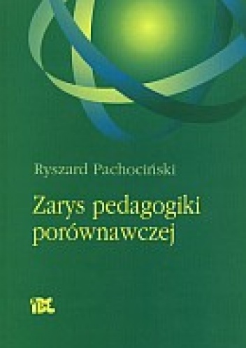 Okładka: Ryszard Pachociński - Zarys pedagogiki porównawczej