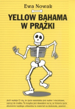 Okładka: Ewa Nowak - Yellow bahama w prążki
