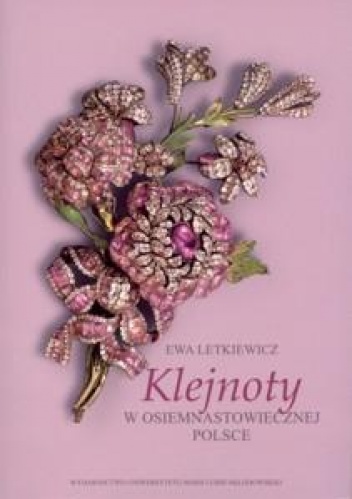 Okładka: Ewa Letkiewicz - Klejnoty w osiemnastowiecznej Polsce