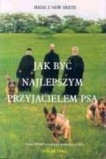 Okładka:  Mnisi Z New Skete - Jak być najlepszym przyjacielem psa