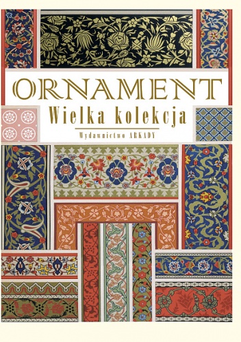 Okładka: Nikołaj Fiedorowicz Lorentz - Ornament. Wielka kolekcja (wersja zmniejszona)