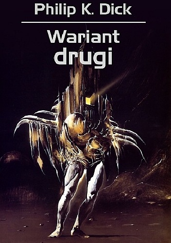 Okładka: Philip K. Dick - Wariant drugi