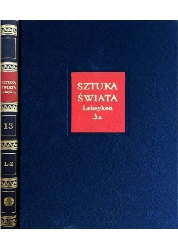 Okładka:  praca zbiorowa - Sztuka świata. Tom 13. Leksykon L-Z