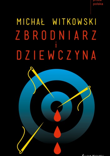 Okładka: Michał Witkowski - Zbrodniarz i dziewczyna