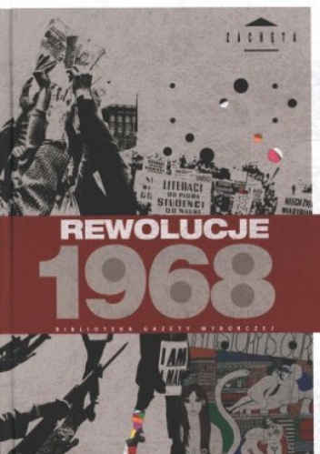 Okładka:  praca zbiorowa - Rewolucje 1968