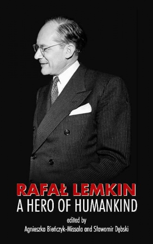 Okładka: Sławomir Dębski - Rafał Lemkin: a Hero of Humankind