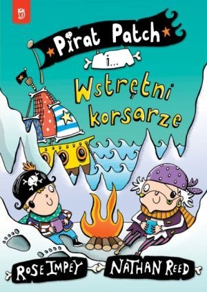 Okładka: Rose Impey - Pirat Patch i Wstrętni korsarze