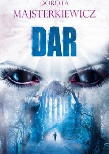 Okładka: Dorota Majsterkiewicz - Dar
