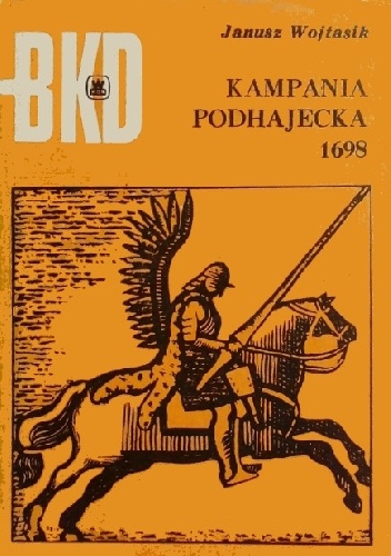 Okładka: Janusz Wojtasik - Kampania Podhajecka 1698