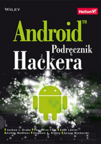 Okładka: Joshua J. Drake - Android. Podręcznik hackera