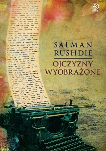 Okładka: Salman Rushdie - Ojczyzny wyobrażone
