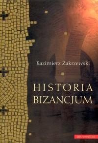 Okładka: Kazimierz Zakrzewski - Historia Bizancjum