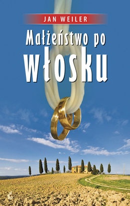 Okładka: Jan Weiler - Małżeństwo po włosku