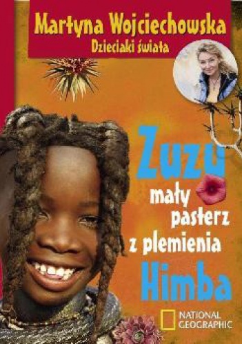 Okładka: Martyna Wojciechowska - Zuzu mały pasterz z plemienia Himba