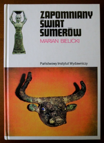 Okładka: Marian Bielicki - Zapomniany świat Sumerów
