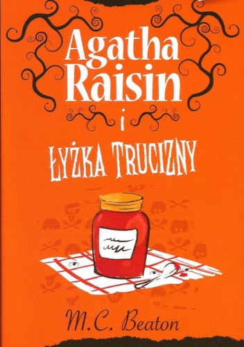 Okładka: M. C. Beaton - Agatha Raisin i łyżka trucizny