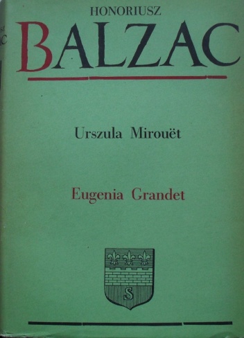 Okładka: Honoré de Balzac - Komedia ludzka. Tom 7. Urszula Mirouet; Eugenia Grandet