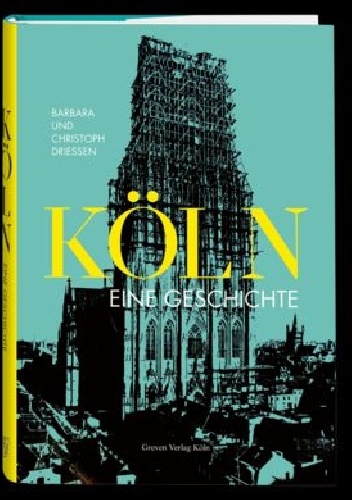 Okładka: Christoph Driessen - Köln. Eine Geschichte
