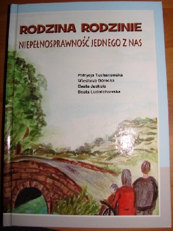 Okładka:  praca zbiorowa - Rodzina rodzinie. Niepełnosprawność jednego z nas