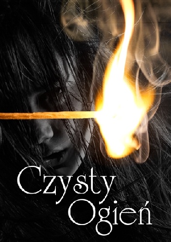 Okładka: Karolina Andrzejak - Czysty ogień