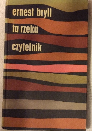 Okładka: Ernest Bryll - Ta rzeka