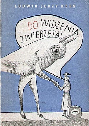 Okładka: Ludwik Jerzy Kern - Do widzenia zwierzęta!