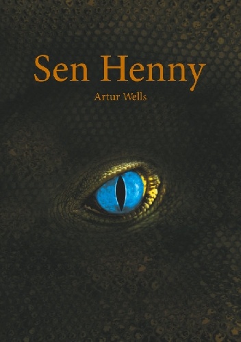 Okładka: Artur Wells - Sen Henny
