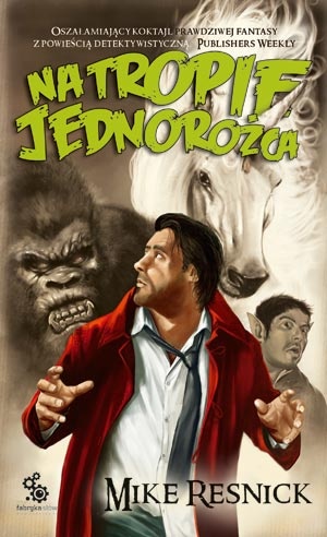 Okładka: Mike Resnick - Na tropie jednorożca