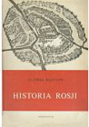 Okładka: Ludwik Bazylow - Historia Rosji
