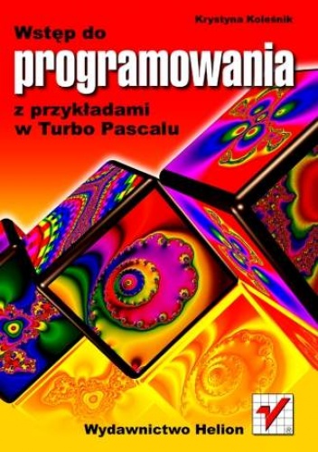 Okładka: Krystyna Koleśnik - Wstęp do programowania z przykładami w Turbo Pascalu