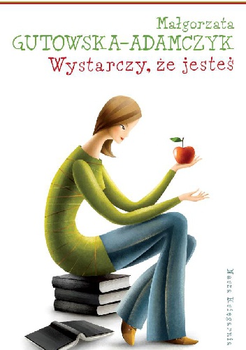 Okładka: Małgorzata Gutowska-Adamczyk - Wystarczy, że jesteś
