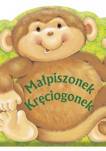 Okładka:  praca zbiorowa - Małpiszonek Kręciogonek