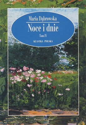 Okładka: Maria Dąbrowska - Noce i dnie. Tom IV