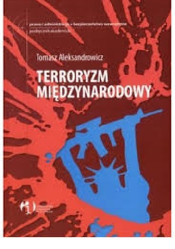 Okładka: Tomasz R. Aleksandrowicz - Terroryzm międzynarodowy