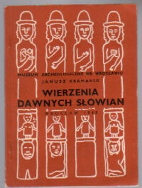 Okładka: Janusz Kramarek - Wierzenia dawnych Słowian