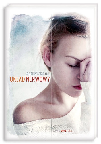 Okładka: Agnieszka Gil - Układ nerwowy